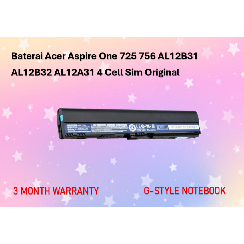 Baterai Laptop Acer Aspire One 725 AO756 AL12B31 AL12B32 AL12A31 AL12X32 (4 Cell) Slim Original