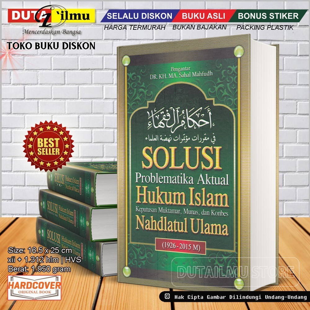 AHKAMUL FUQAHA - SOLUSI Problematika Aktual Hukum Islam Keputusan NU 1926-2015
