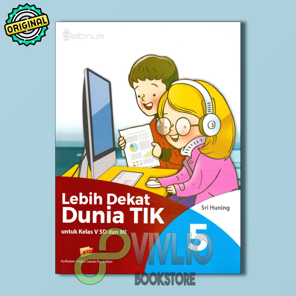 Dunia TIK 5 untuk Kelas V SD dan MI Platinum Tiga Serangkai KTSP