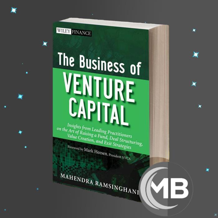 The Business of Venture Capital