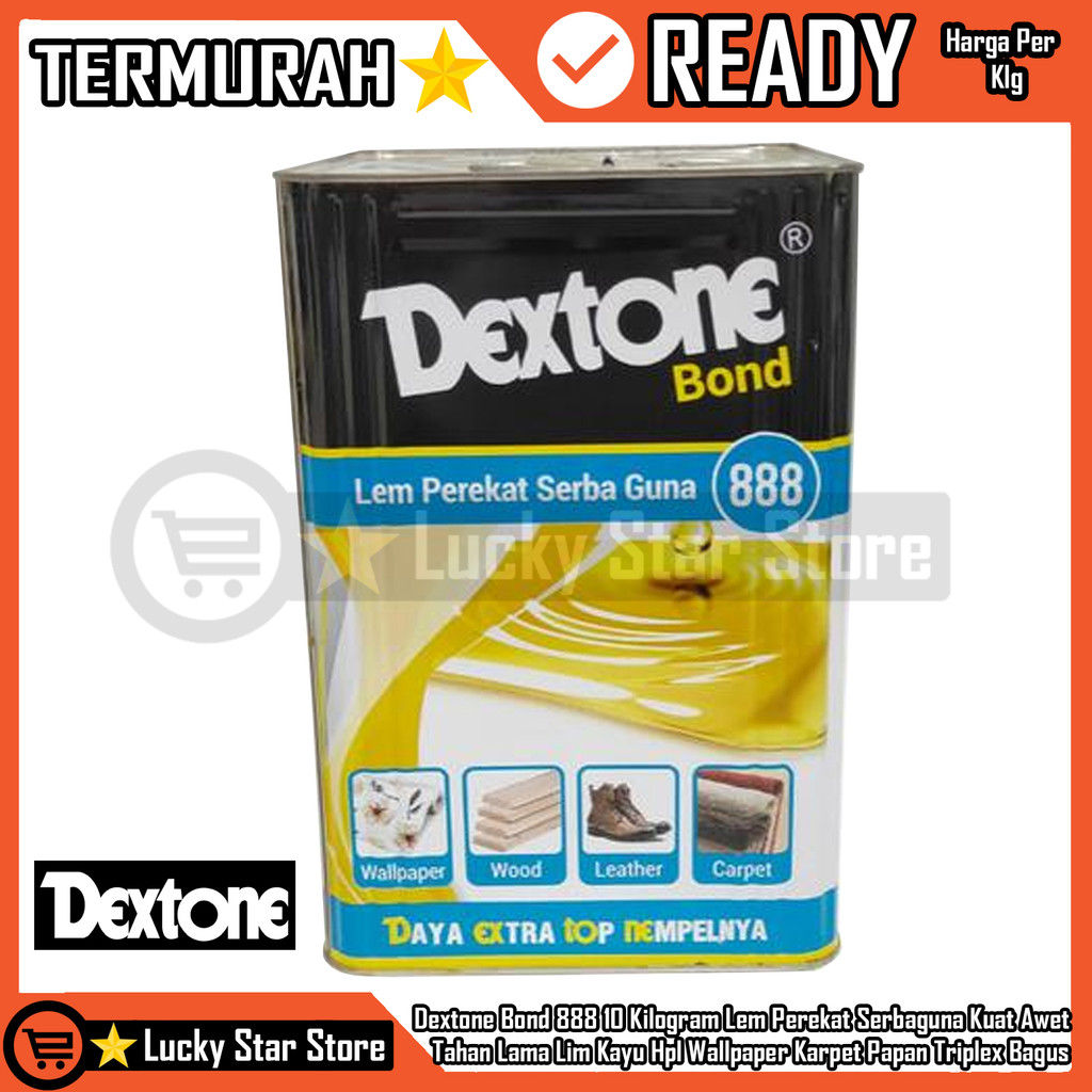 Dextone Bond 888 10 Kg Lem Serbaguna Kuat Perekat Kayu Karpet Wallpaper Kulit Sintetik Kaca Plastik 