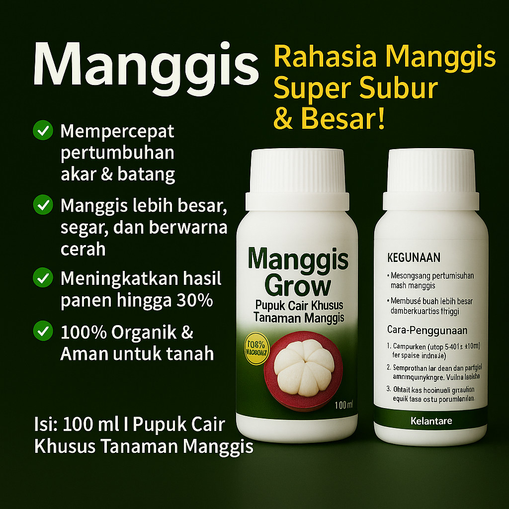 Manggis Grow – Pupuk Cair Organik Khusus Tanaman Manggis 100 ml