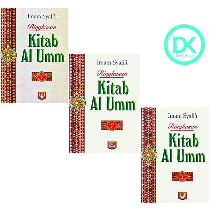 RINGKASAN KITAB AL UMM IMAM SYAFI'I JILID 1-3 -IMAM SYAFII KITAB AL UM TERJEMAHAN INDONESIA