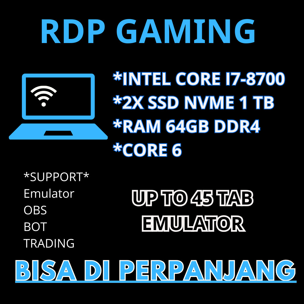 RDP EMULATOR RAM 64GB 6 CORE MINGGUAN BISA DI PERPANJANG SELAMANYA
