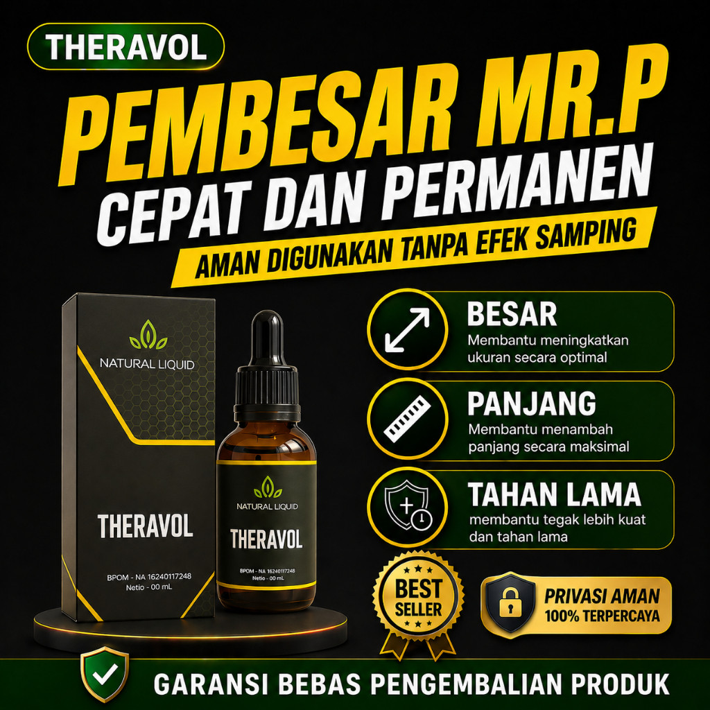 Theravol Original 100% Paling Ampuh Pembesarpenis Mr P Permanen Aman BPOM ~ JODODHO