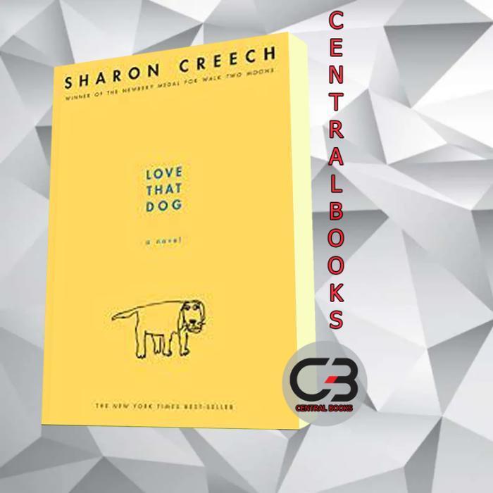 Love That Dog: A Novel Creech Sharon