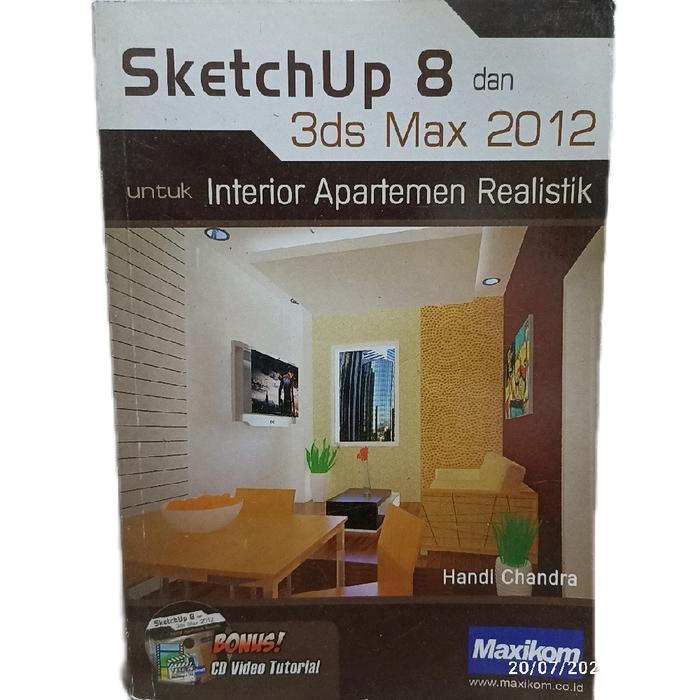buku sketchup 8 dan 3ds max 2012 untuk interior apartemen realistik 186 hal bagus