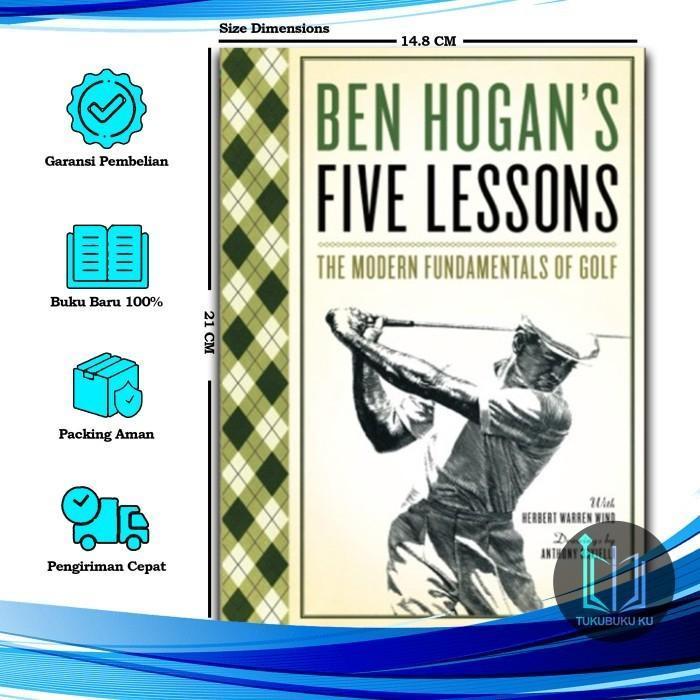 Ben Hogan's Five Lessons - Ben Hogan (English) - beenbooks.id