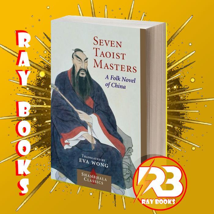 Seven Taoist Masters A Folk Novel of China