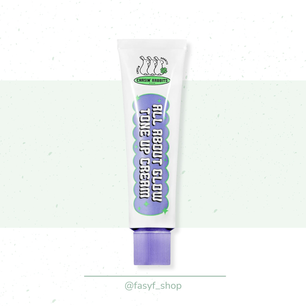 [READY] CHASIN' RABBITS ALL ABOUT GLOW TONE UP CREAM PLUS NATURAL MAKEUP BASE 50ml