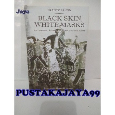 BLACK SKIN, WHITE MASK -FRANTZ FANON