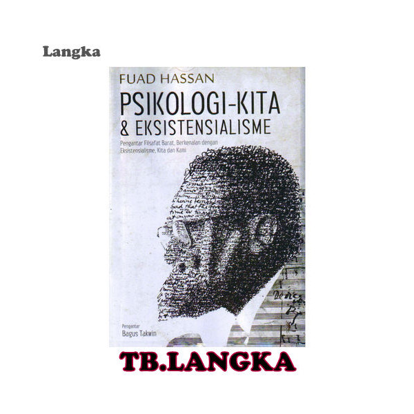 Psikologi Kita Dan Eksistensialisme - Fuad Hassan
