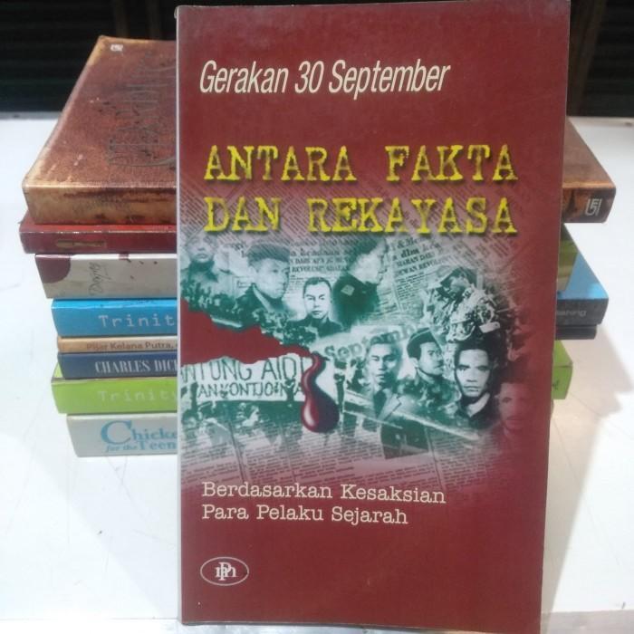 Buku Gerakan 30 September Antara Fakta dan Rekayasa ( Original )