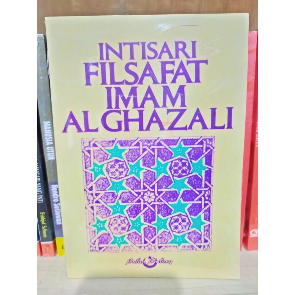 Intisari Filsafat Imam Al Ghazali - Imam Al Ghazali