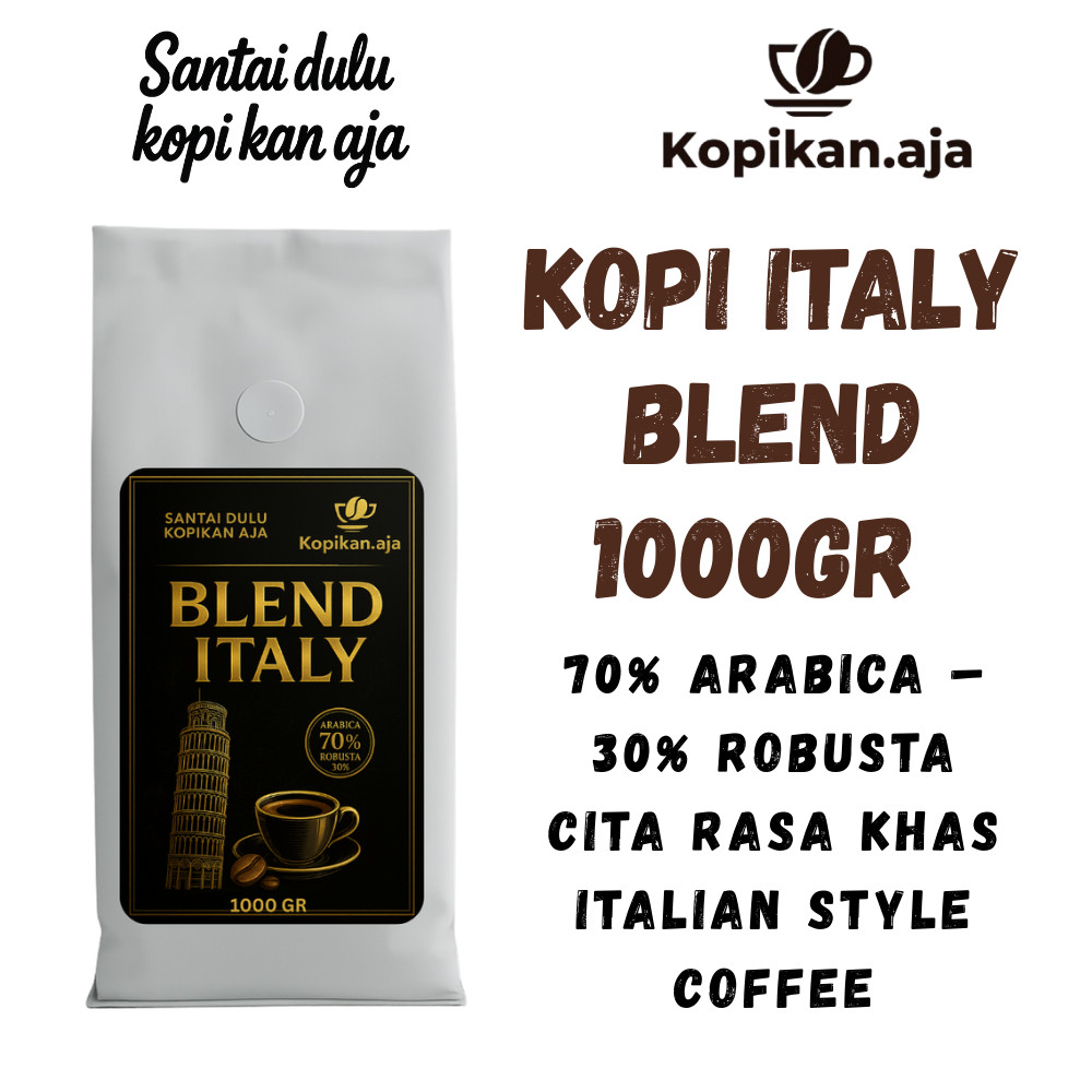 

Kopikan Aja – Kopi Italy 1000GR | Blend 70% Arabica 30% Robusta | Biji Kopi & Bubuk | Espresso | Cappuccino | Latte | Tubruk