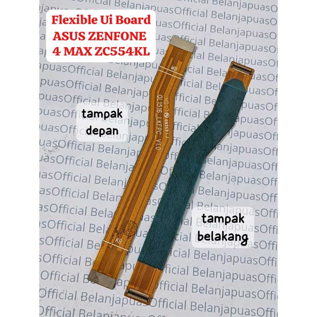 Flexible Fleksibel Ui Board / Main Board / Flexible Tengah ASUS ZENFONE 4 MAX ZC554KL