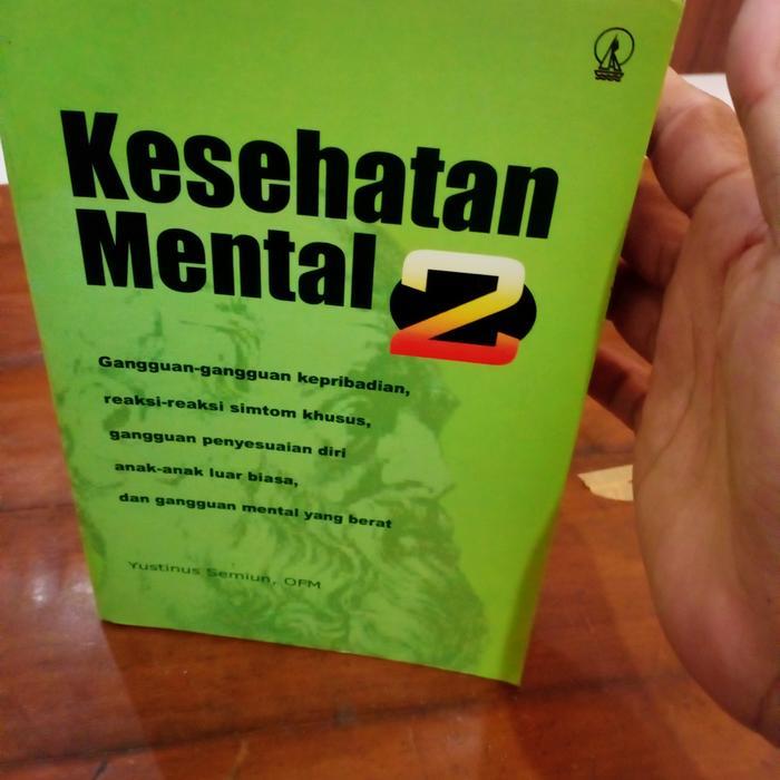 KESEHATAN MENTAL 2 -YUSTINUS SEMIUN OFM B1