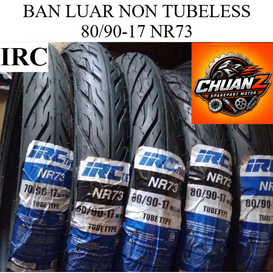 BAN LUAR IRC BAN LUAR 80/90-17 NR73 IRC BAN LUAR NR73 NON TUBELESS IRC TOP QUALITY