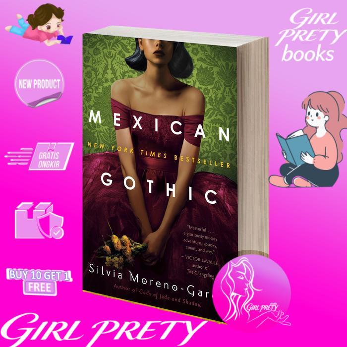 Mexican Gothic by Silvia Moreno-Garcia