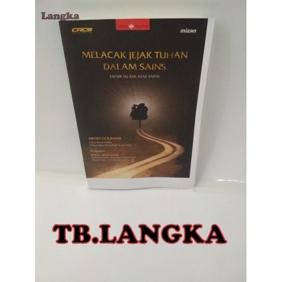 Melacak Jejak Tuhan Dalam Sains - Mehdi Golshani