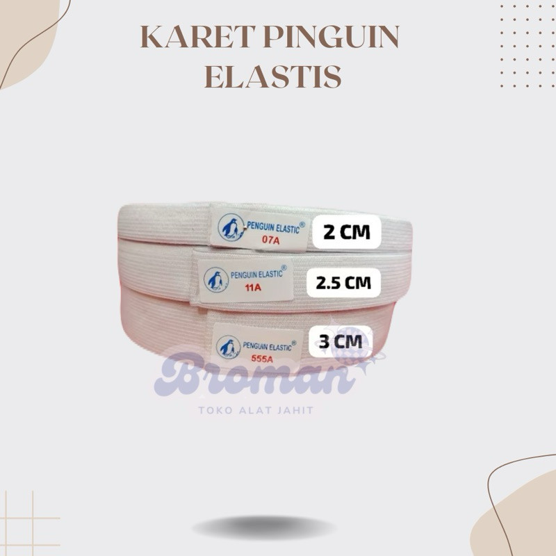 Harga 1 rol Karet Elastis Penguin 2cm / 2,5cm / 3cm Karet Elastis PENGUIN  07A-11A-555A Karet Pengui