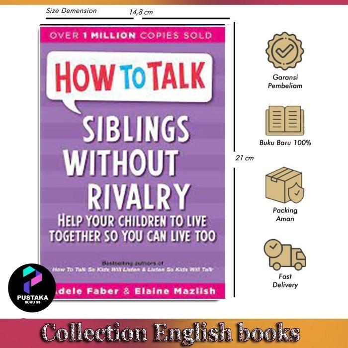 Siblings Without Rivalry by Adele Faber