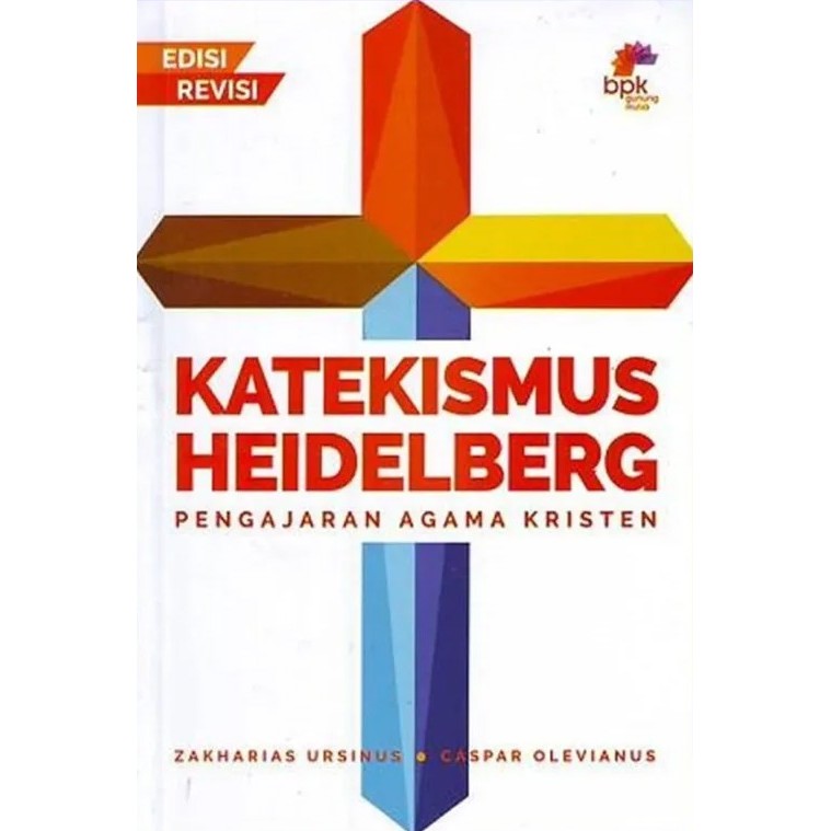 Buku Katekismus Heidelberg - Zakharias Ursinus