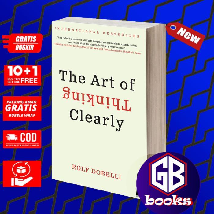 The Art of Thinking Clearly