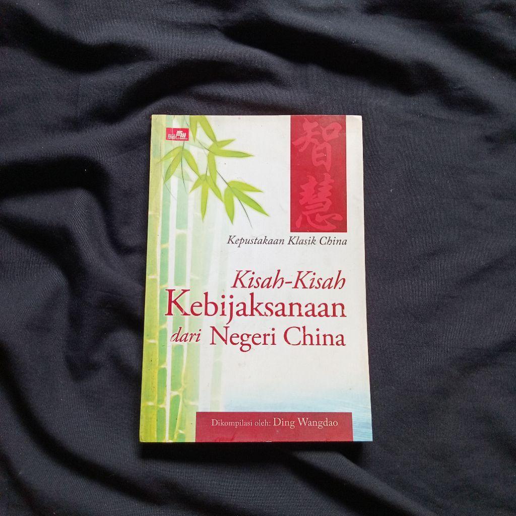 Kisah Kisah Kebijaksanaan dari Negeri China - Kepustakaan Klasik China