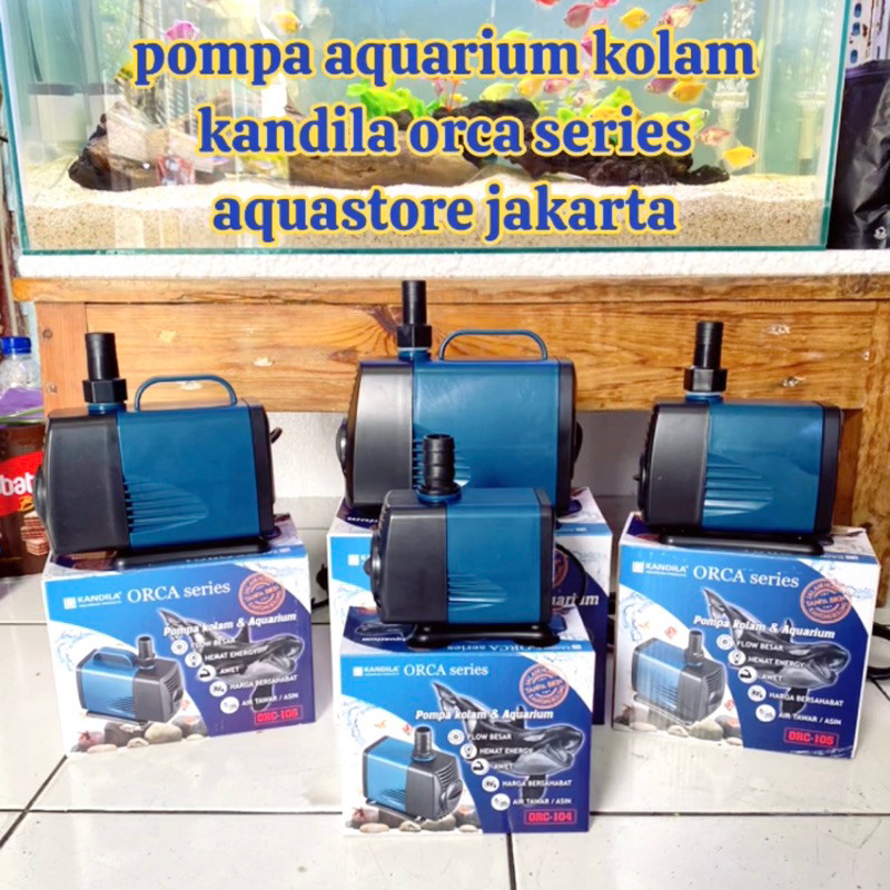 Kandila orca series 104 105 106 107 pompa mesin aquarium kolam koi kandila orca mesin kolam ikan bes