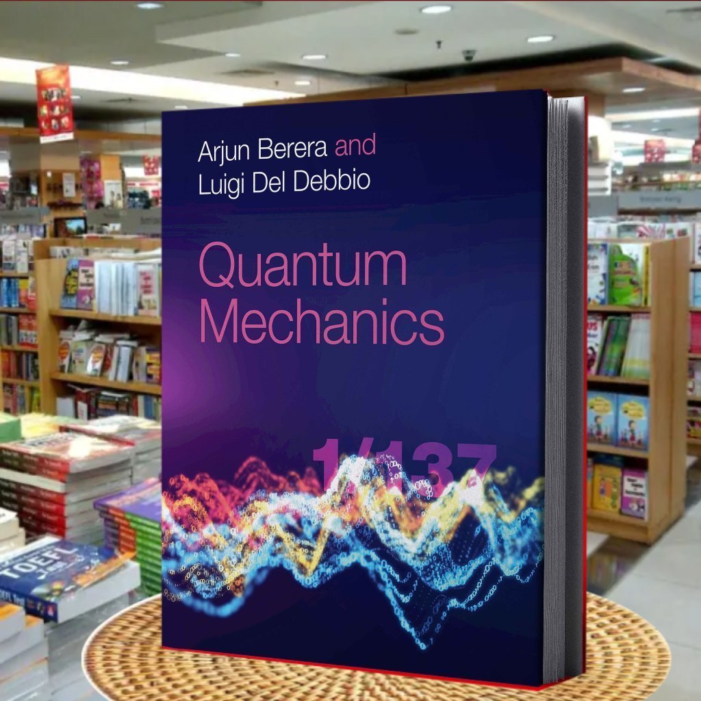 Quantum Mechanics By Arjun Berera ,.