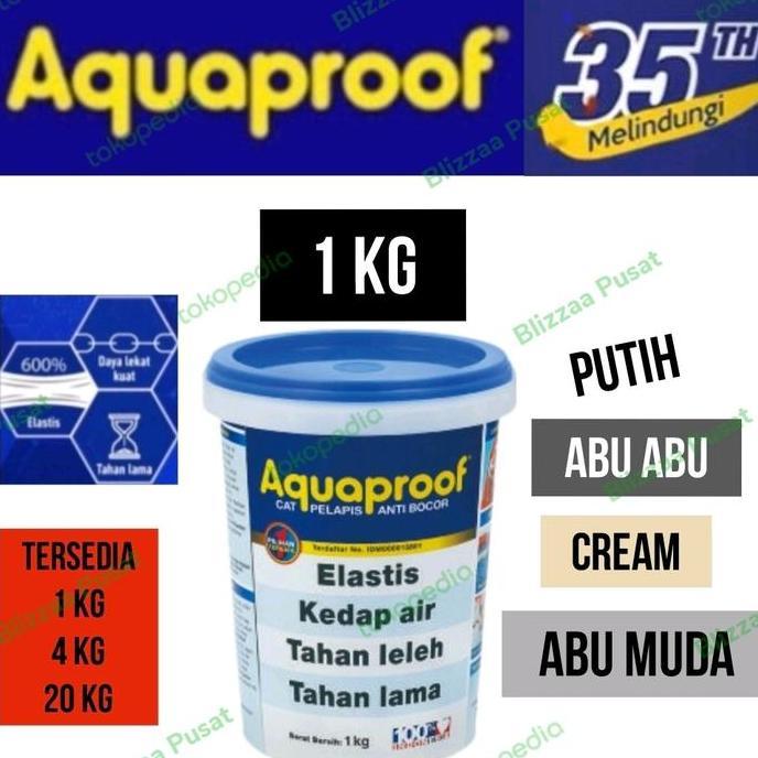 New- Aquaproof 1Kg Aquaproof Abu Putih Hitam Cream Terproof Elastex Anti Bocor Variasi Rna 1 Kg