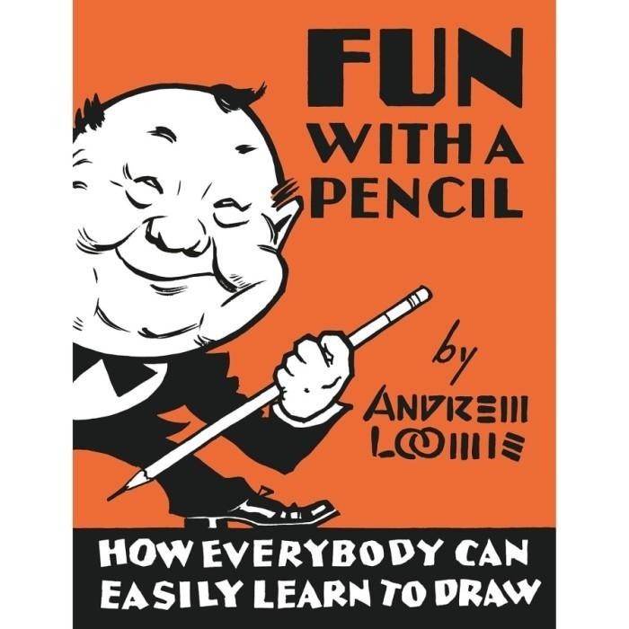 Fun with a Pencil - Andrew Loomis (, B5)