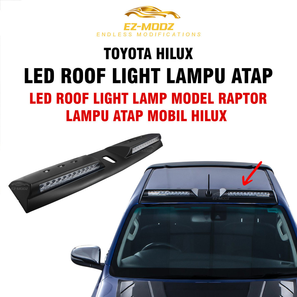 EZ MODZ - Lampu Sorot Atas Atap Mobil LED Roof Light Hilux Revo Triton Fortuner Pajero Model Raptor