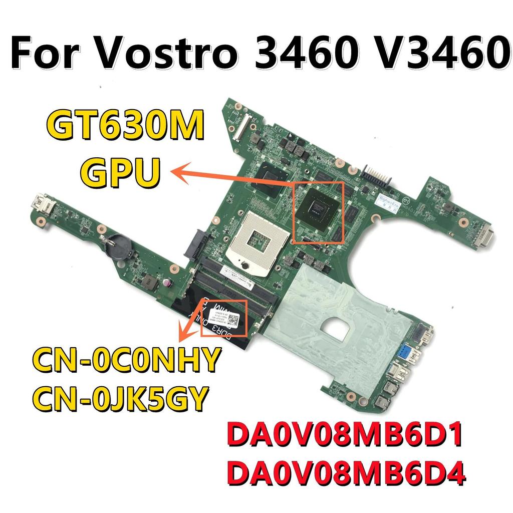CN-0C0NHY CN-0JK5GY For Dell Vostro 3460 V3460 Laptop Motherboard With GT630M 1GB GPU DA0V08MB6D1 DA