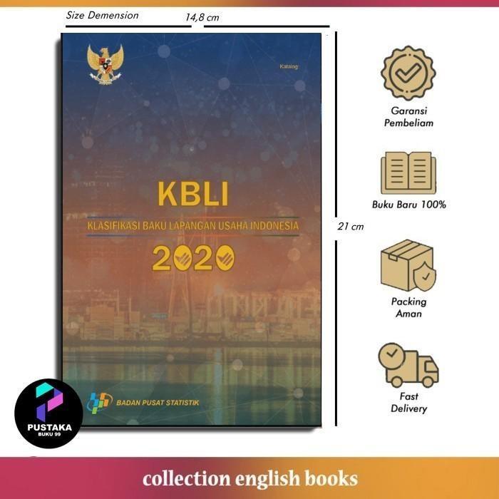 Buku KBLI 2020 Klasifikasi Baku Lapangan Usaha Indonesia -