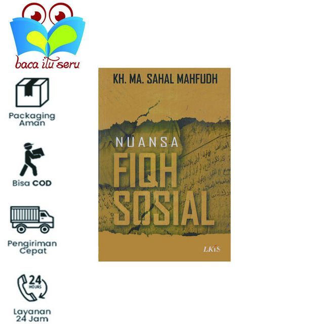 NUANSA FIQH SOSIAL- KH.SAHAL MAHFUDZ