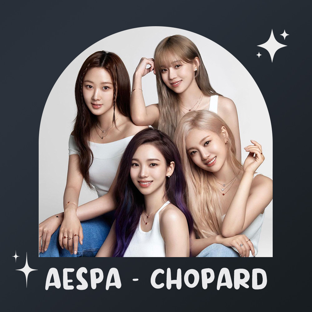 (2 SISI) aespa - Chopard