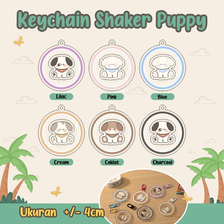 KEYCHAIN SHAKER PUPPY/ GANCI SHAKE/ KEYCHAIN SHAKER ACRILIC/ KEYCHAIN MURAH/ KEYCHAIN EKSKLUSIF LUCU