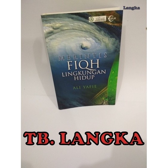 Merintis Fiqh Lingkungan Hidup Fiqih - Ali Yafie