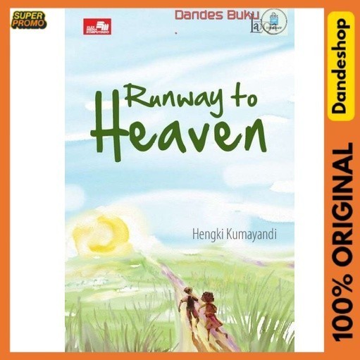Runway to Heaven Oleh Hengki Kumayandi - NOVEL