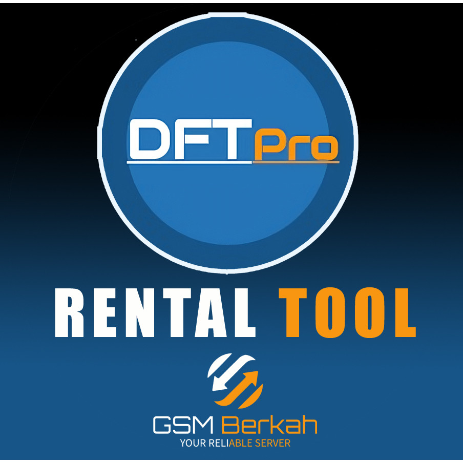 Rental DFT Tool Pro | Sewa Akun DFT Pro | GSM BERKAH