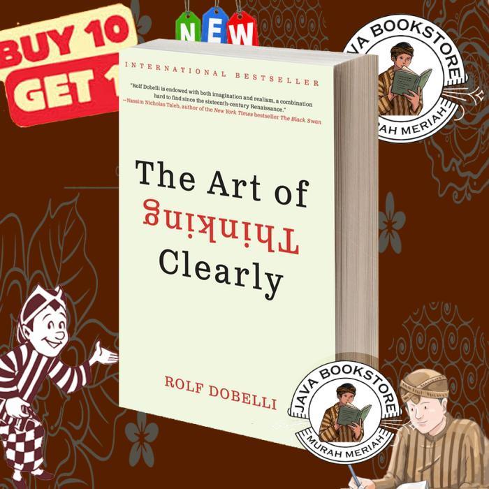 The Art of Thinking Clearly