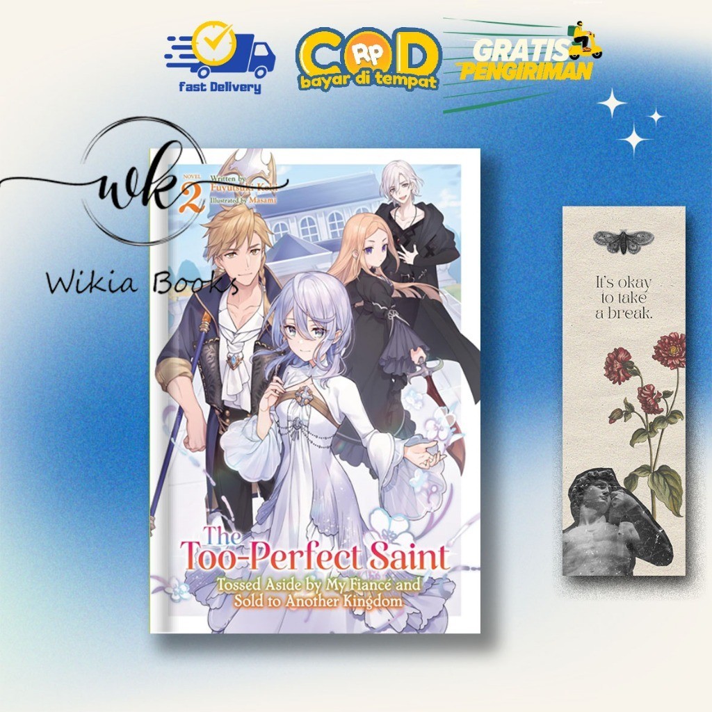 The Too-Perfect Saint: Tossed Aside by My Fiance and Sold (Light Novel) by Fuyutsuki Koki (English)