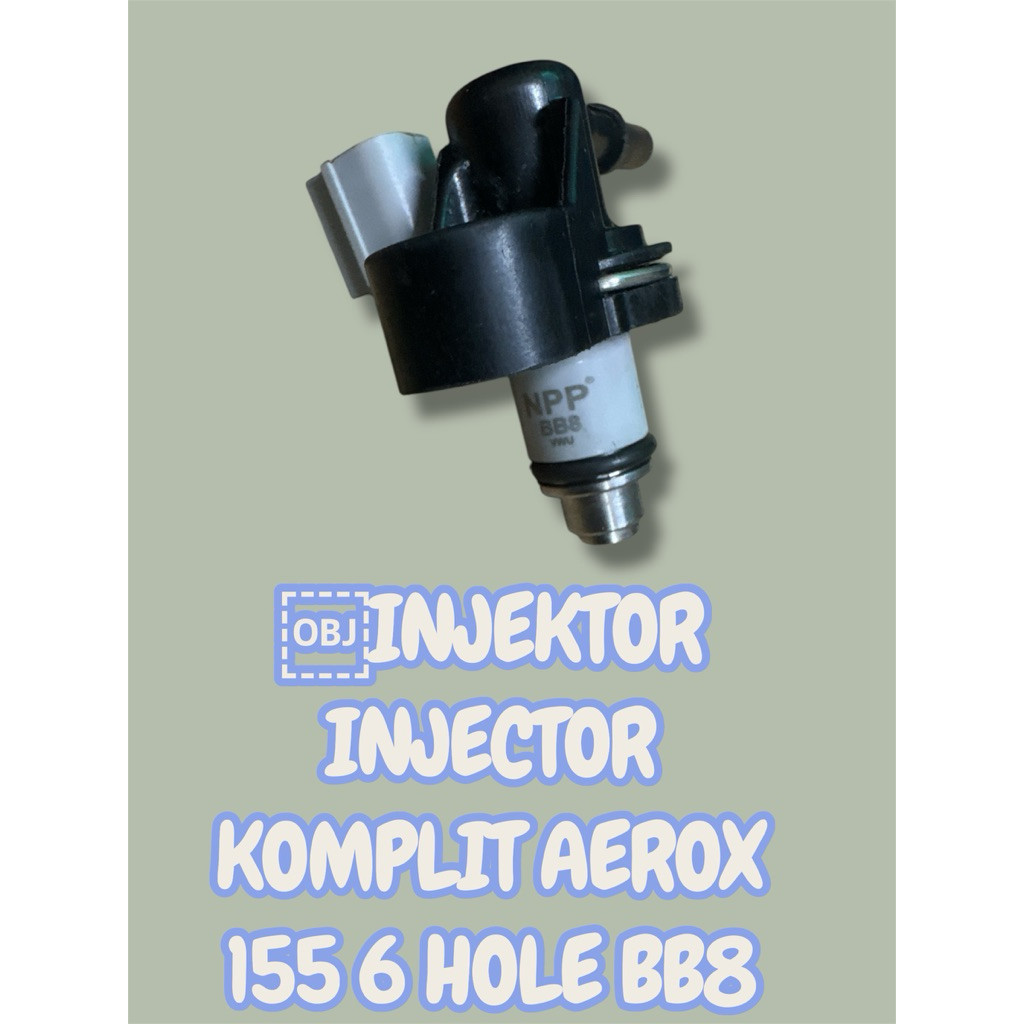 INJEKTOR INJECTOR KOMPLIT AEROX 155 6 HOLE BB8