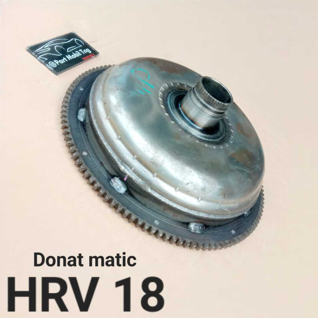 Donat Matic Torque Converter Honda Mobilio BRV Brio GK5 HRV CVT Ori / Hrv 18 1800cc Copotan