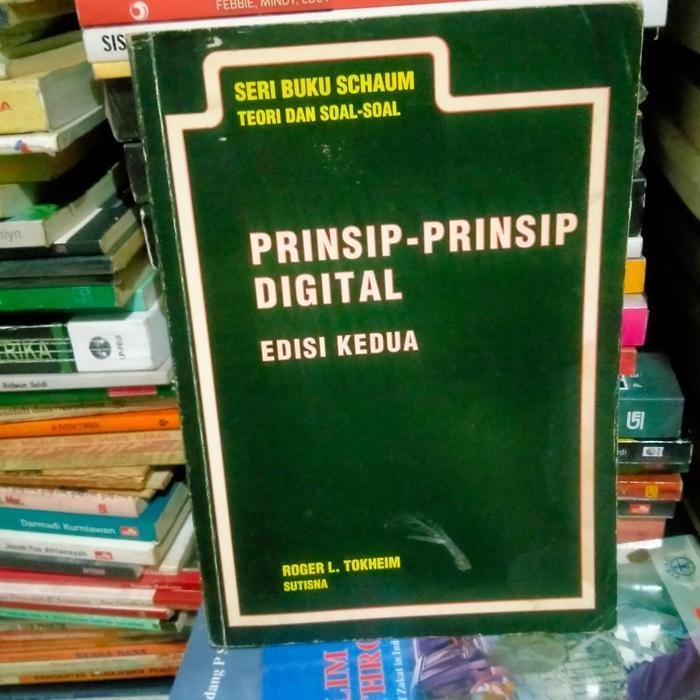 ORI BEKAS PRINSIP-PRINSIP DIGITAL EDISI KEDUA SERI SCHAUM  ROGER L TOK