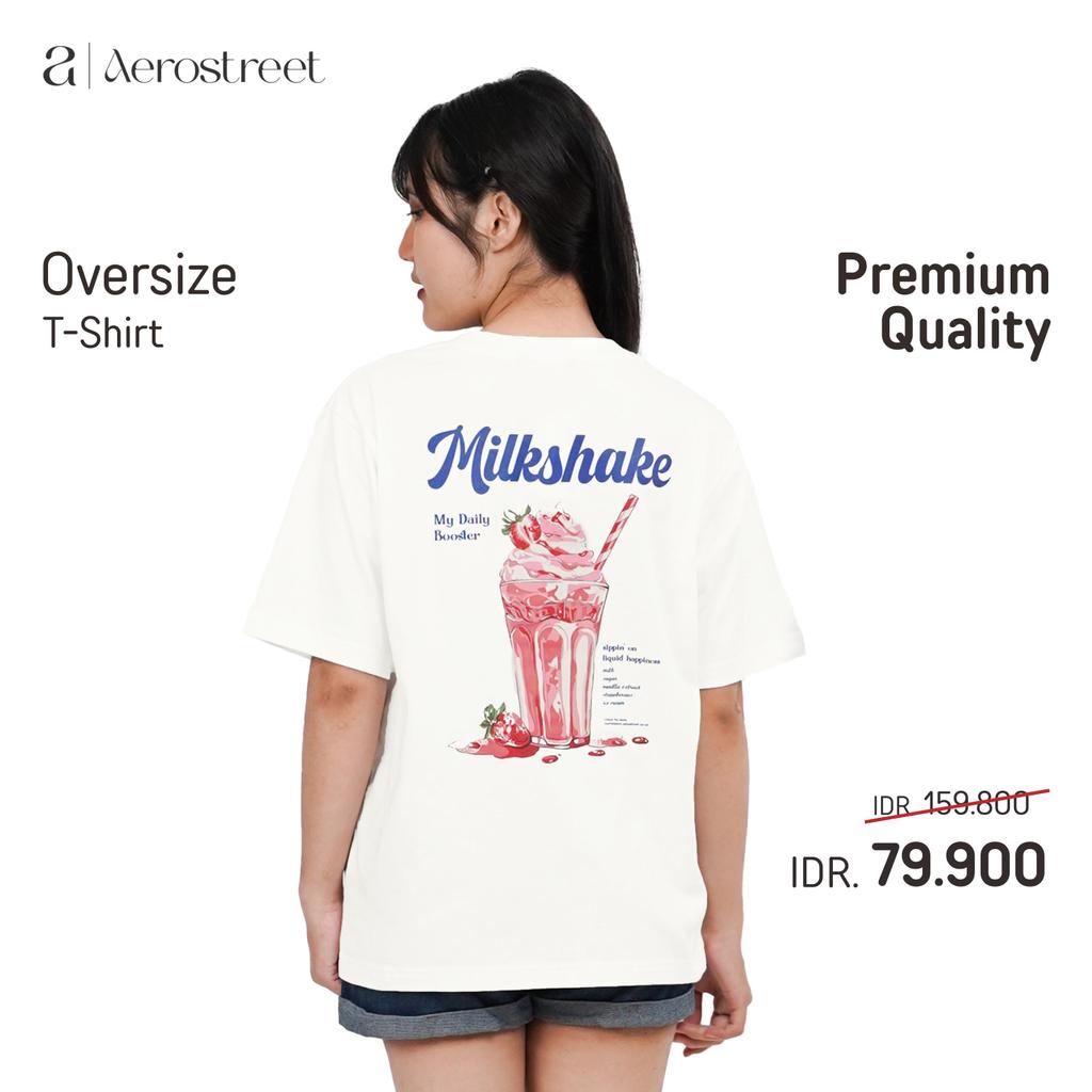 Aerostreet Milkshake Kaos Wanita Oversize Off White T-shirt Cewek Women Casual Cotton Combed Adem Ti