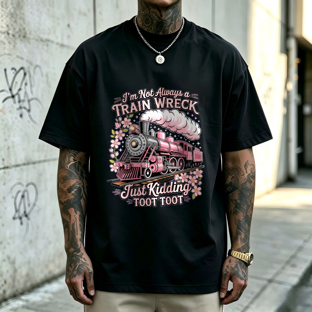 Kaos Pria I'm Not Always A Train Wreck Just Kidding Toot Toot, Desain Lokomotif Uap Pink Vintage, T-