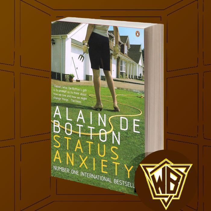 Status Anxiety Alain De Botton